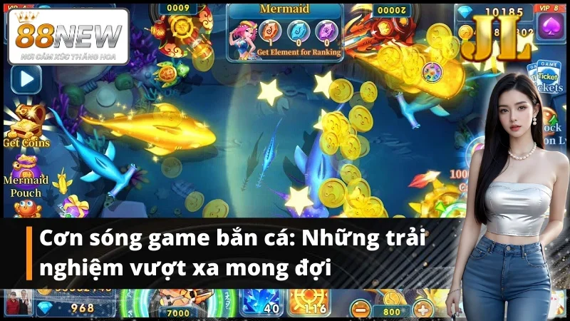 Đột phá với Jackpot khủng trong trò chơi bắn cá JILI New88