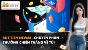 rut-tien-new88-thumnail